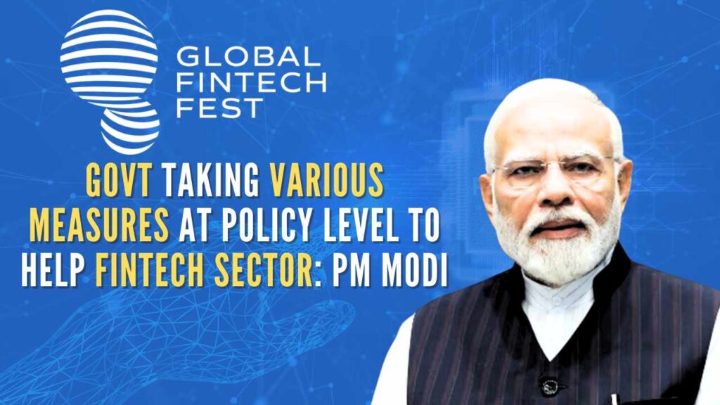 Indian government taking various measures at policy level to help fintech sector.